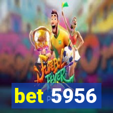 bet 5956